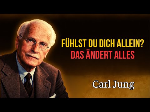 Die Liebe deines Lebens bist DU – Einsamkeit loslassen & innere Stärke finden | Carl Jung