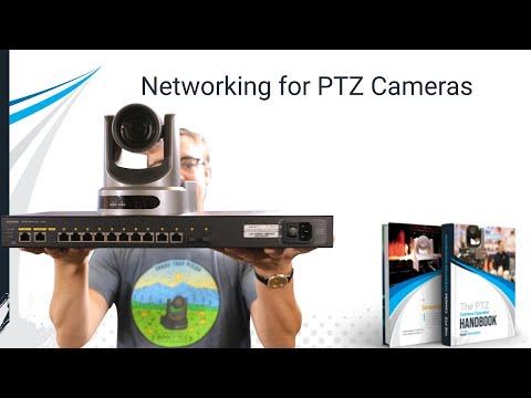 IP Networking for PTZ Cameras - The PTZ Camera Handbook