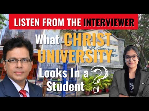 What Christ University looks for in the Entrance Interview? Direct Hacks OUT by the Interviewer
