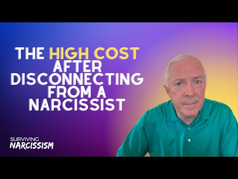 The High Cost After Disconnecting From A Narcissist