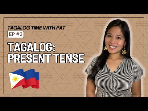 Tagalog Lesson 3: Present Tense Conjugation