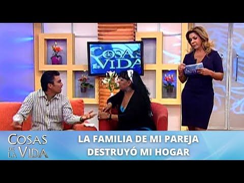 La familia de mi pareja destruyó mi hogar. | Cosas de la Vida con Rocío Sánchez Azuara