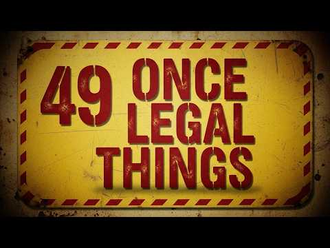 49 ILLEGAL Things That Were Once LEGAL in the US