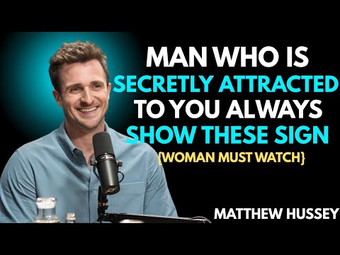 Man Who Is Secretly Attracted to You ALWAYS Shows These Signs! || Matthew Hussey || Dating Advice