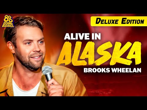 Brooks Wheelan | Alive in Alaska: Deluxe Edition (Full Comedy Special)