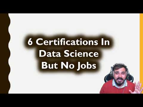 6 Certifications In Data Science But No Jobs- Sharing A True Story-Focus More On Data Science Jobs