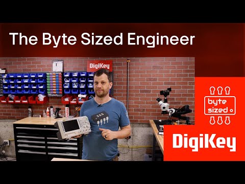 How to use an oscilloscope - The Byte Sized Engineer | DigiKey