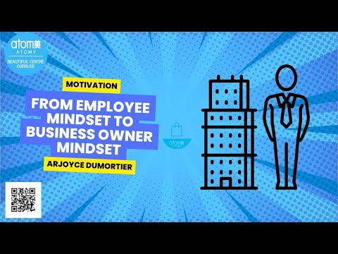 FROM EMPLOYEE MINDSET TO BUSINESS OWNER MINDSET | ARJOYCE DUMORTIER