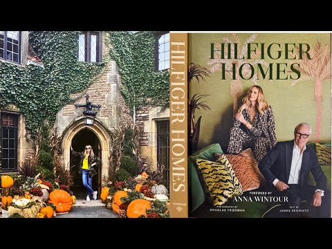 A Review: Hilfiger Homes, Tommy & Dee Hilfiger - Foreword by Anna Wintour & Making a Bespoke Pumpkin