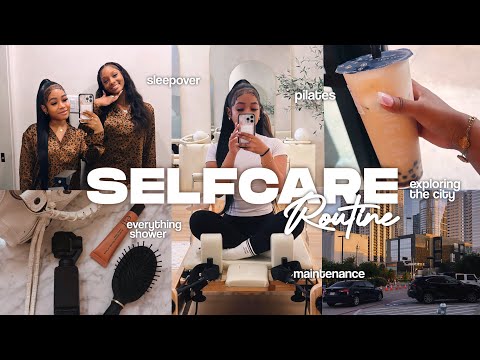SELF CARE ROUTINE | sleepover, pilates, everything shower, weekly reset, hair appt ft. @FashionNova