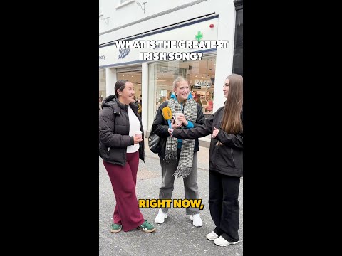 We took to the streets of Galway to find out what people think is the greatest Irish song