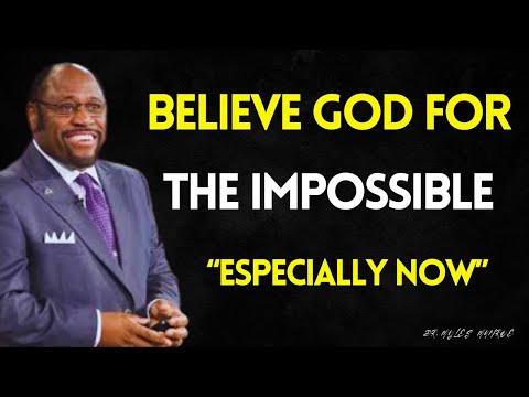 Believe God for the Impossible — Especially When You Have No Idea What to Do Next