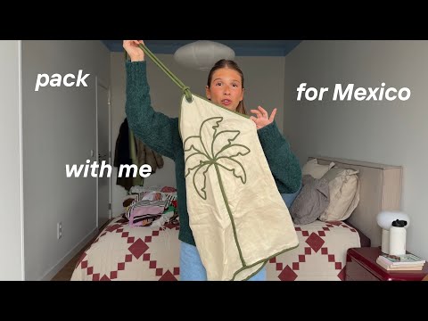 pack with me for Mexico
