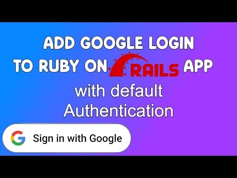 Add Google Login to Ruby on Rails App | with Default Authentication