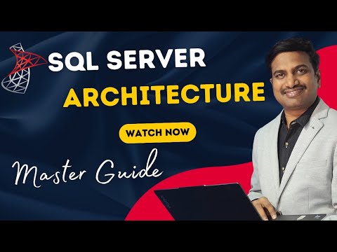 SQL Server Architecture | Master Guide | SQL SCHOOL