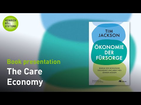 The Care Economy - Tim Jackson