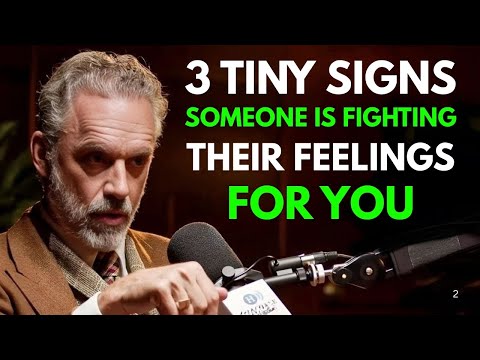 3 Tiny Signs Someone is Fighting Their Feelings For You | Jordan Peterson Best Motivational Speech