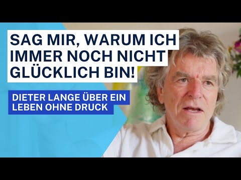 Dieter Lange EXKLUSIV: "Sag du mir, warum ich immer noch nicht glücklich bin!" Ein Leben OHNE Druck