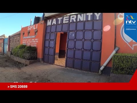 #DoctoredEvil: The secrets hidden at Sipili Hospital, Laikipia