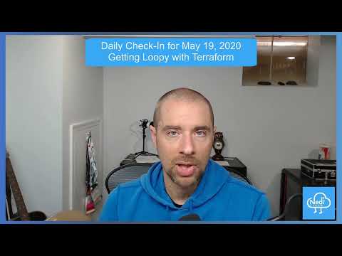 Getting Loopy with #Terraform - Daily Check-in for May 19, 2020