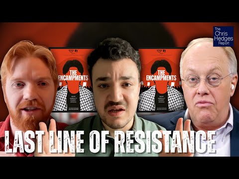 The Encampments (w/ Mahmoud Khalil and Michael Workman) | The Chris Hedges Report