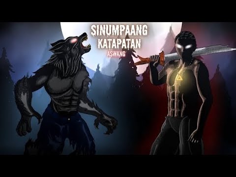 SINUMPAANG KATAPATAN (Aswang True Story)