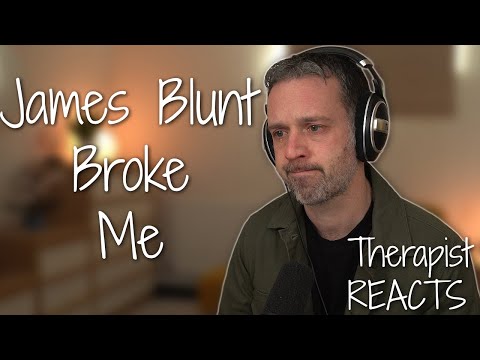 Therapist REACTS to James Blunt - The Girl That Never Was