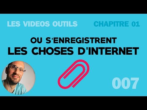 Où s'enregistrent les choses d'internet