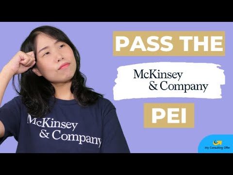 McKinsey Personal Experience Interview (McKinsey PEI) - What It Is & How to Prepare