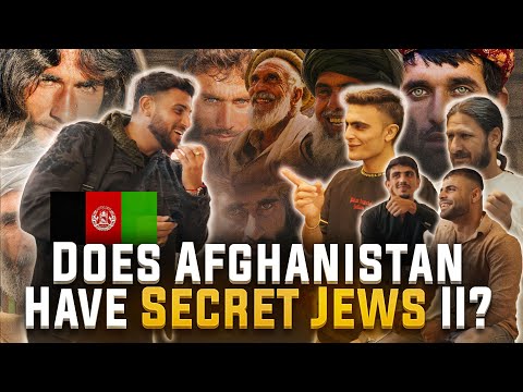Does Afghanistan Have Secret Jews? II
