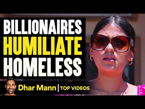 Billionaires Humiliate Homeless | Dhar Mann