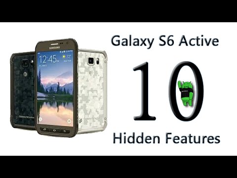 10 Hidden Features of the Samsung Galaxy S6 Active You Don't Know About