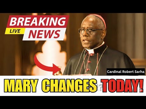Cardinal Sarah Reveals: Pope Leo XIV’s New Decision Will Change How We See Mary Forever