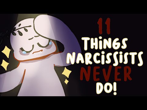 11 Things Narcissists Would Never Do