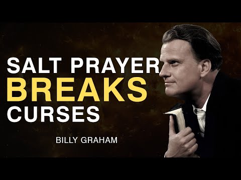 How to Break Curses With Salt And Prayer | Billy Graham