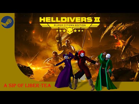 A sip of Liber Tea(Helldivers 2 steam pc)