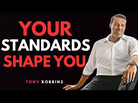 Your Life Will Change When You Change Your Standards | Tony Robbins