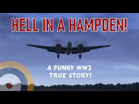 Hell in a Hampden - A True and Funny Story from WW2