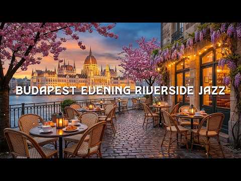 Budapest Evening Riverside Jazz 🇭🇺 Danube Café Ambience  Smooth Piano Jazz, Study Focus & Coffee