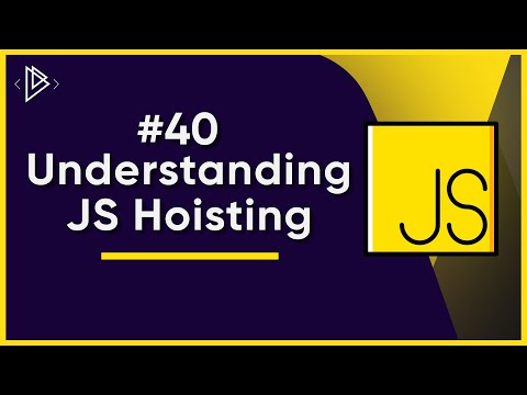 #40 Understanding JS Hoisting (EASY Explanation) | JavaScript Full Tutorial