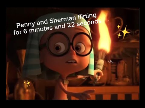 Penny and Sherman flirting for 6 minutes and 22 seconds✨✨