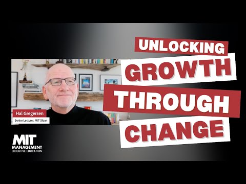 Unlocking Growth Through Change with MIT's Hal Gregersen