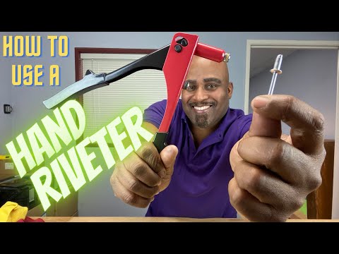 HOW TO INSTALL RIVETS WITH A RIVET GUN
