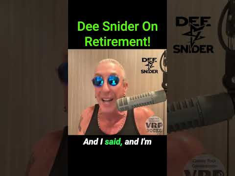 Dee Snider on Retirement!