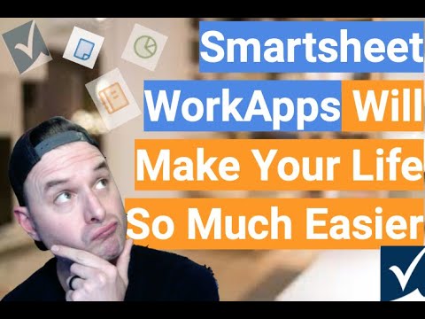 Smartsheet WorkApps Will Make Your Life Easier