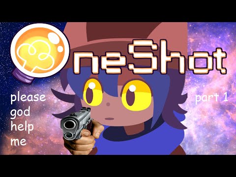 Guy horrible at puzzle games plays OneShot (a puzzle game)