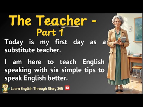 The Teacher (Part 1) || Learn English Through Story Level 3 🔥 || Improve Your English Fluency ✅️