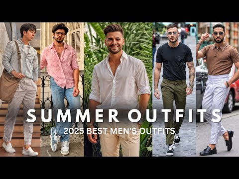 Latest Summer Outfits 2025 | Men's Fashion Ideas | Best Casual Outfits For Men