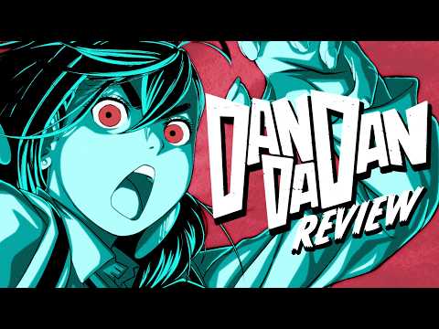 Dandadan: A Totally Blind Review