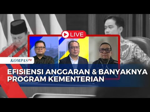 [FULL] Pengamat Politik Soal Efisiensi Anggaran di Tengah Banyaknya Program Kementerian
